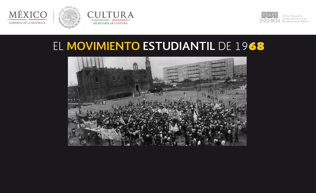 El Movimiento Estudiantil de 1968 – Repositorio INEHRM